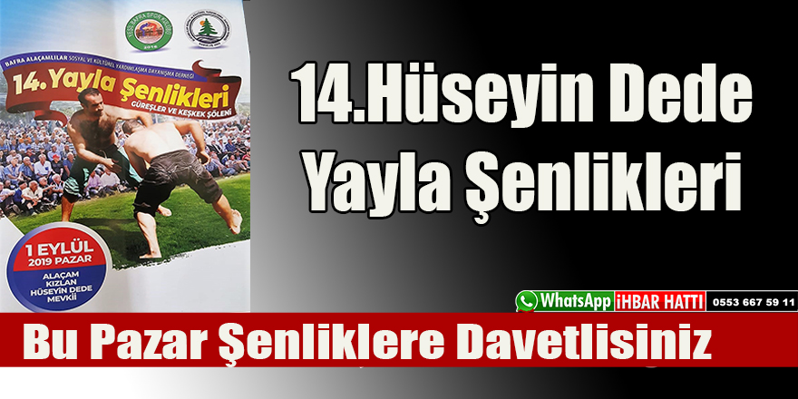 14.Hüseyin Dede Yayla Şenliklerine Davetlisiniz