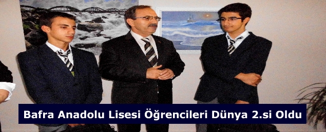 BAFRA ANADOLU LİSESİ DÜNYA 2.OLDU