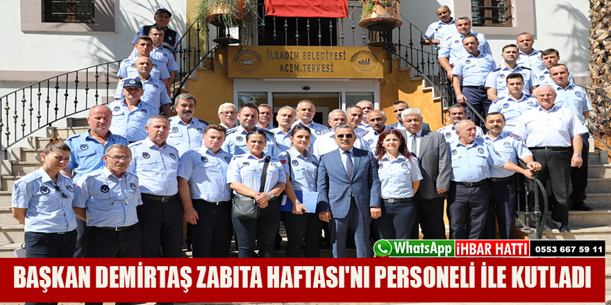 BAŞKAN DEMİRTAŞ ZABITA HAFTASI'NI PERSONELİ İLE KUTLADI