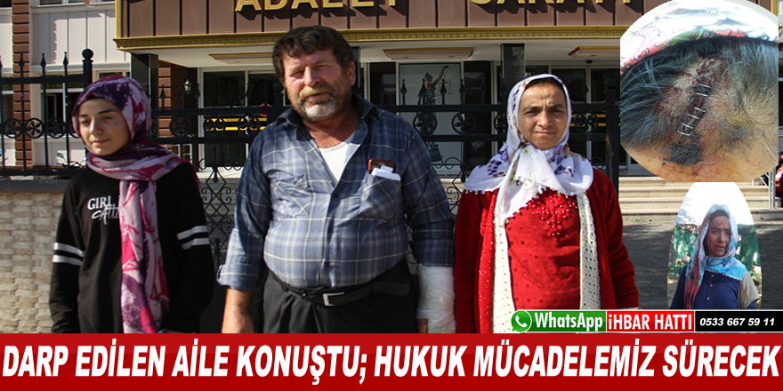 Darp edilen aile konuştu, bizi öldüresiye dövdüler