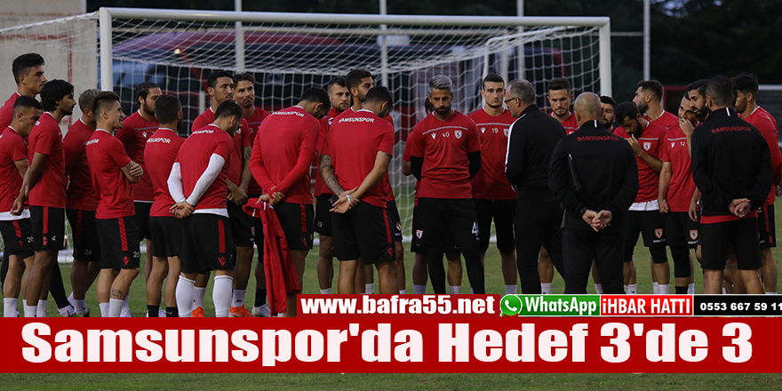 Samsunspor'da Hedef 3'de 3