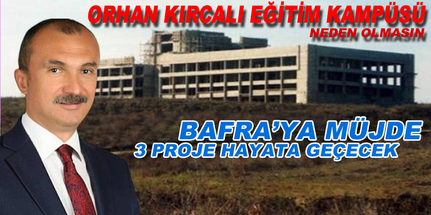 Orhan Kırcalı Eğitim Kampüsü Neden Olmasın!