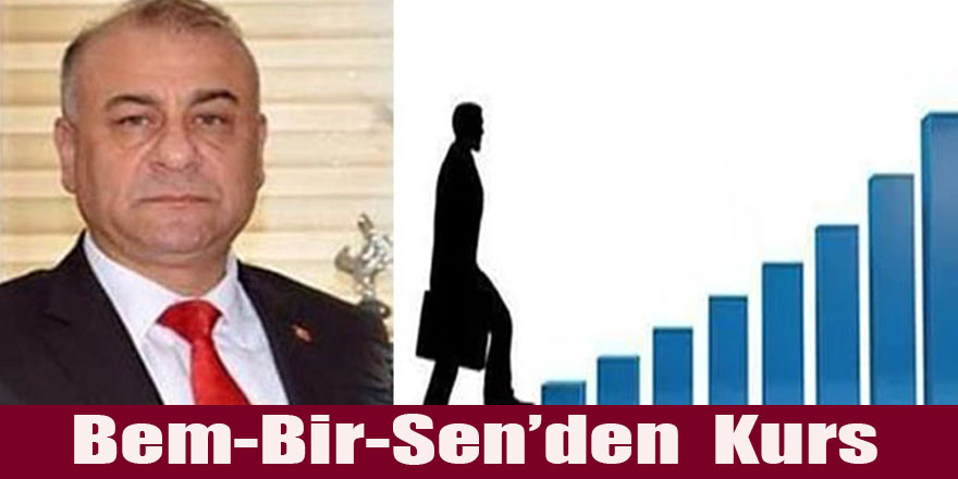 Bem-Bir-Sen’den  Kurs