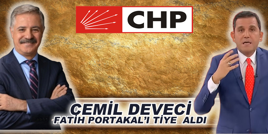 Cemil Deveci Fatih Portakal'ı tiye mi aldı