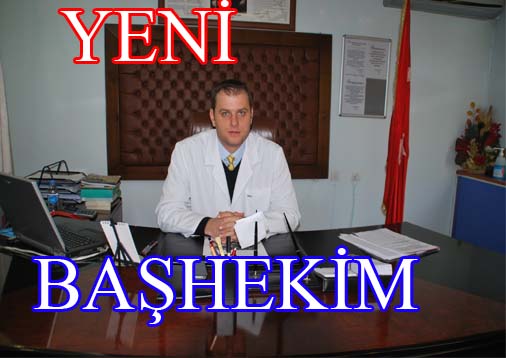 BAFRA DEVLET HASTANESİ YENİ BAŞHEKİMİ