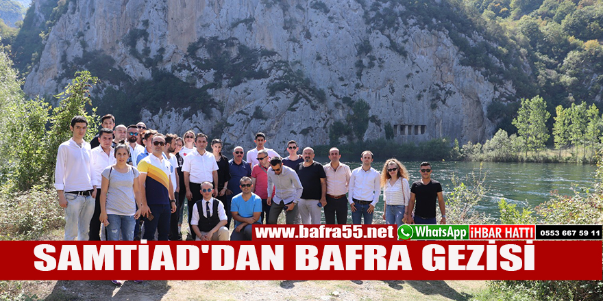 SAMTİAD'DAN BAFRA GEZİSİ