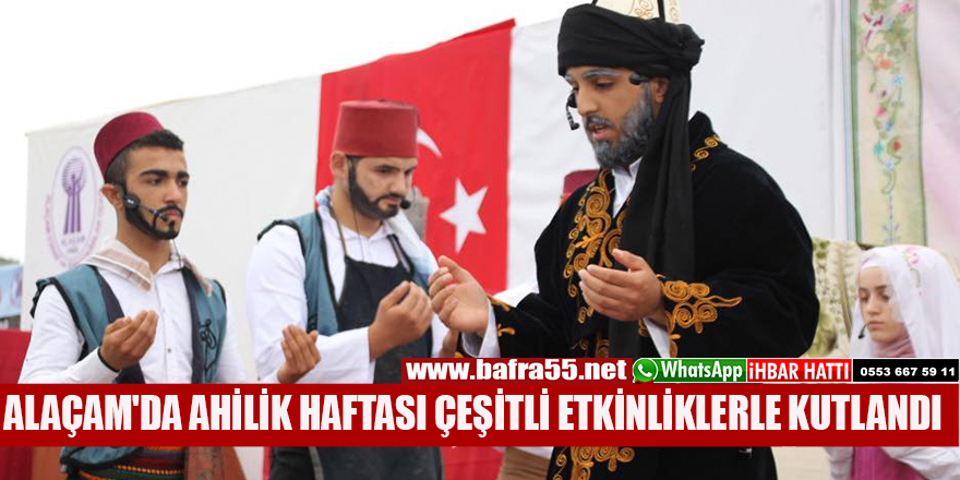 ALAÇAM'DA AHİLİK HAFTASI ÇEŞİTLİ ETKİNLİKLERLE KUTLANDI