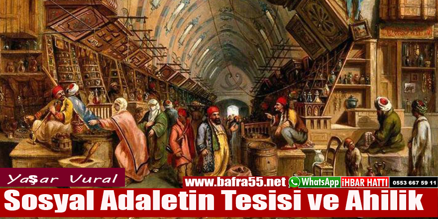 Sosyal Adaletin Tesisi ve Ahilik Kaynak: Sosyal Adaletin Tesisi ve Ahilik