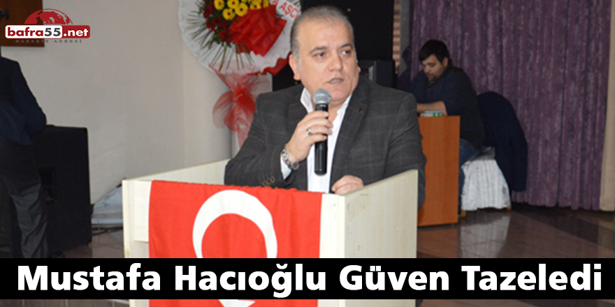 Mustafa Hacıoğlu Güven Tazeledi