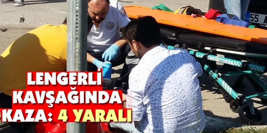 Lengerli Kavşağında Trafik Kazası ; 4 Yaralı