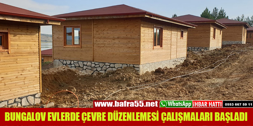 BUNGALOV EVLERDE ÇEVRE DÜZENLEMESİ ÇALIŞMALARI BAŞLADI