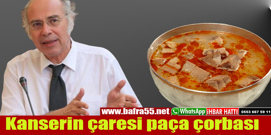 Kanserin çaresi paça çorbası