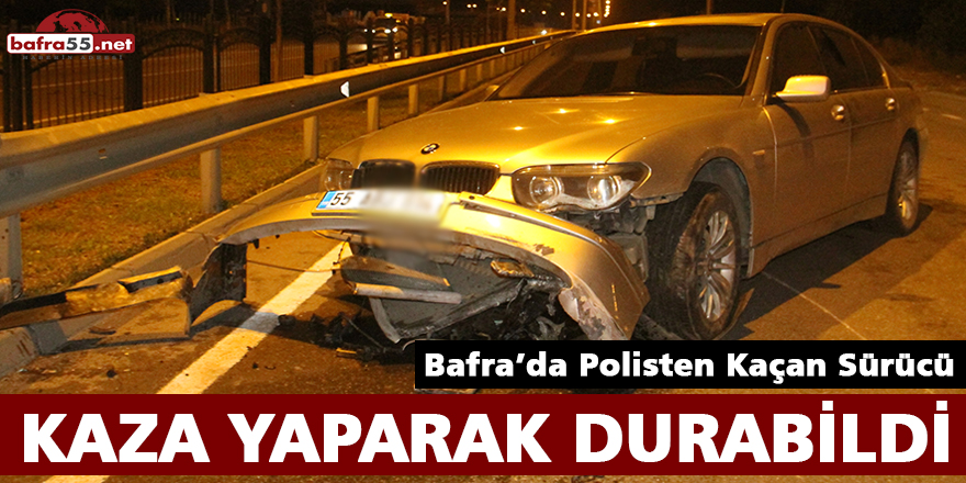 Bafra’da Polisten Kaçan Sürücü Kaza Yaparak Durabildi