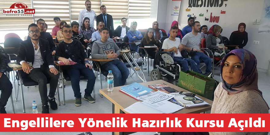 Engellilere Yönelik Hazırlık Kursu Açıldı