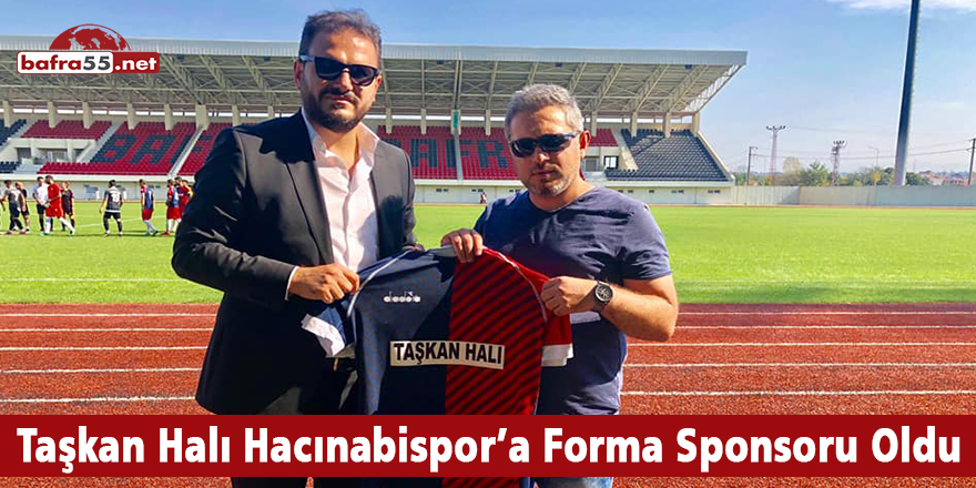 Taşkan Halı Hacınabispor’a Forma Sponsoru Oldu