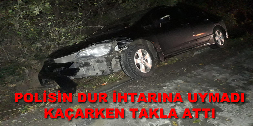 Polisin Dur ihtarına uymadı, Kaçarken Takla Attı