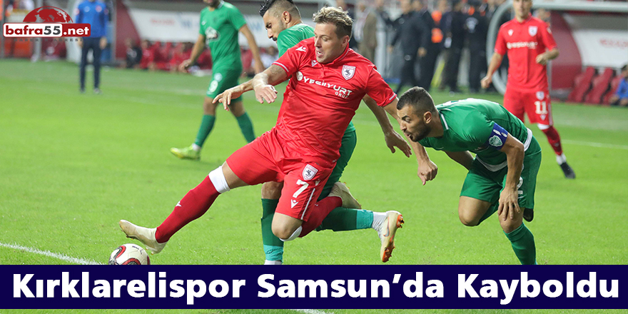 Kırklarelispor Samsun’da Kayboldu