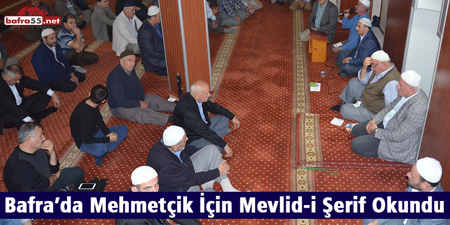 Bafra’da Mehmetçik İçin Mevlid-i Şerif Okundu