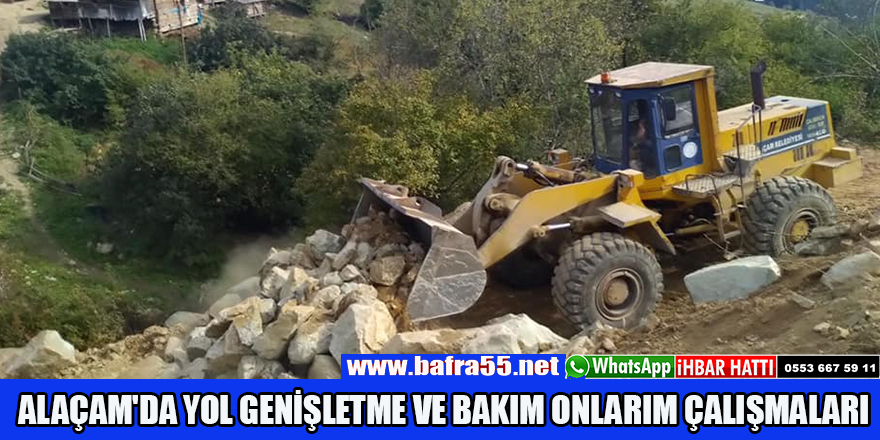 ALAÇAM'DA YOL GENİŞLETME VE BAKIM ONLARIM ÇALIŞMALARI