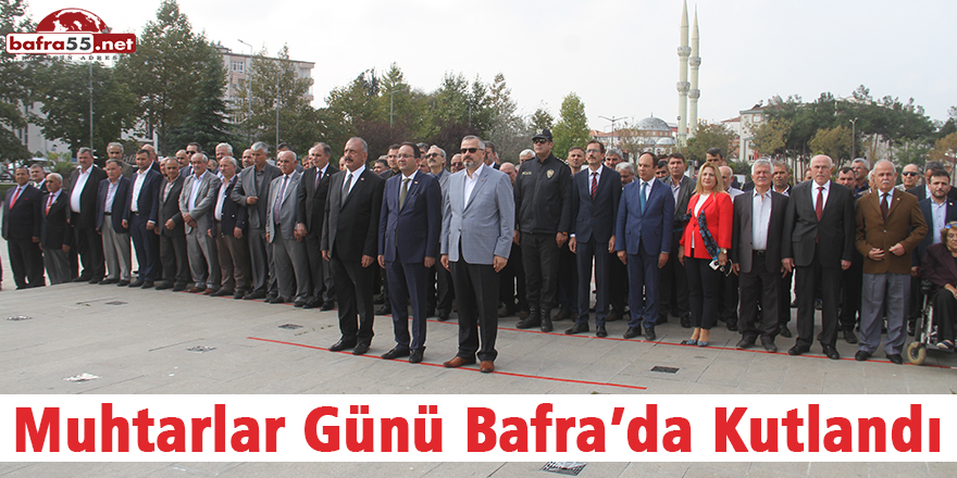 Muhtarlar Günü Bafra’da Kutlandı