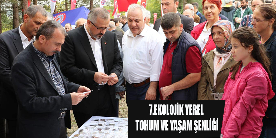 7.EKOLOJİK YEREL TOHUM VE YAŞAM ŞENLİĞİ