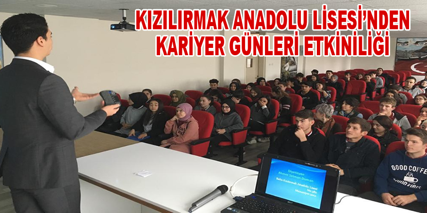 Kızılırmak Anadolu Lisesi’nden Kariyer Günleri Etkiniliği