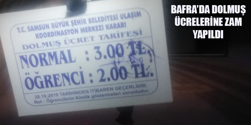 BAFRA'DA DOLMUŞ ÜCRETLERİ 3 TL OLDU