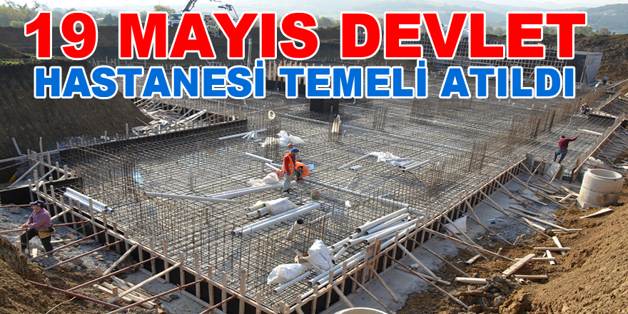 Yeni Devlet Hastanesinin Temeli Atıldı