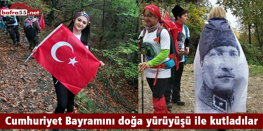 Cumhuriyet Bayramını doğa yürüyüşü ile kutladılar