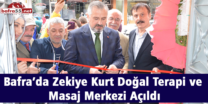 Bafra’da Zekiye Kurt Doğal Terapi ve Masaj Merkezi Açıldı