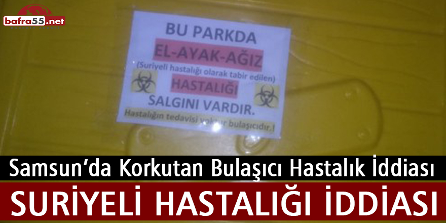 Samsun’da Bulaşıcı Suriyeli Hastalığı İddiası