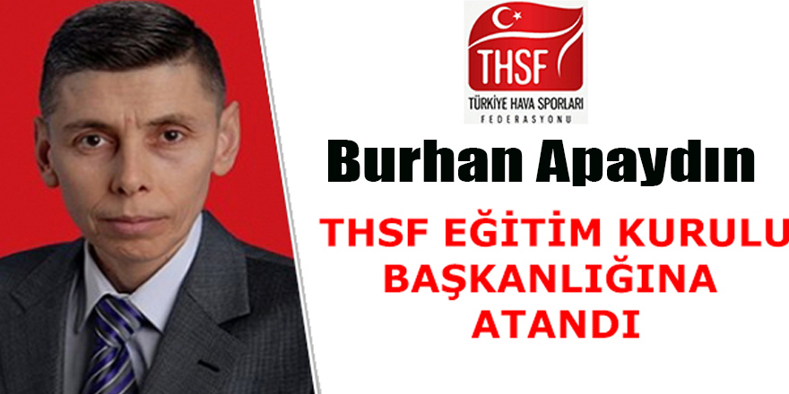 Burhan Apaydın THSF Başkanlığına Atandı