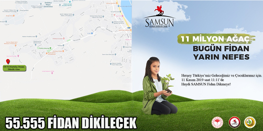 55.555 FİDAN DİKİLECEK