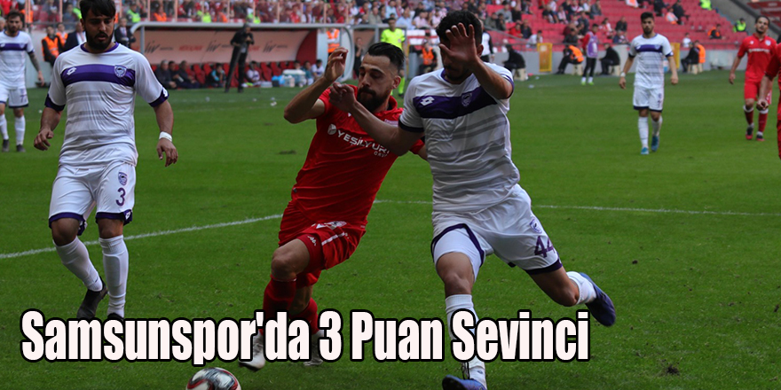 Samsunspor'da 3 Puan Sevinci