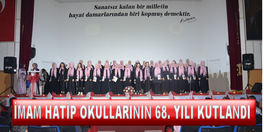 İmam Hatip Okullarının 68. Yılı Kutlandı