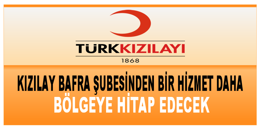 Bafra Kızılay Şubesinden Bir Hizmet Daha