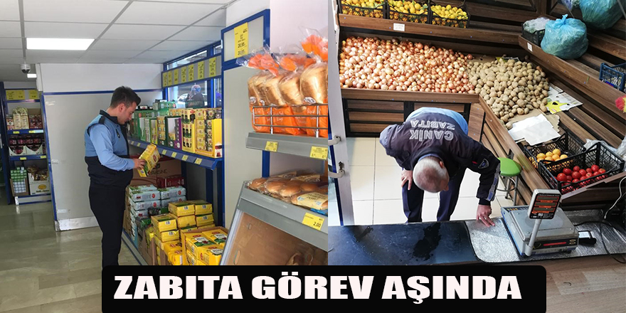 CANİK ZABITA GÖREVDE