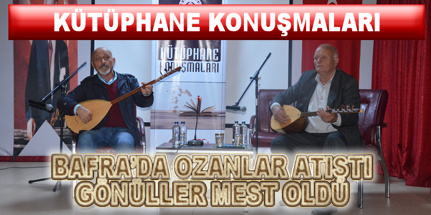 Bafra'da "Kütüphane Konuşmaları"