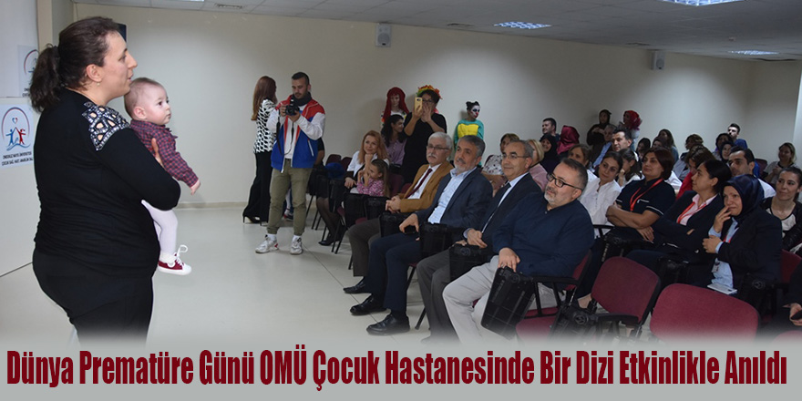 Dünya Prematüre Günü OMÜ Çocuk Hastanesinde Bir Dizi Etkinlikle Anıldı