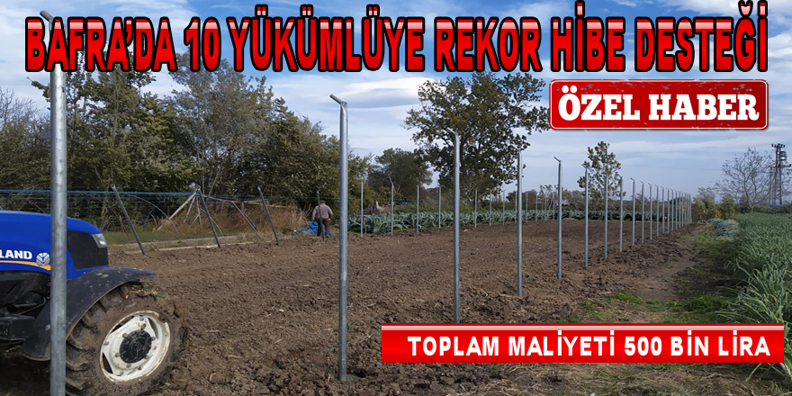 Bafra’da 10 Yükümlüye Rekor Hibe Desteği