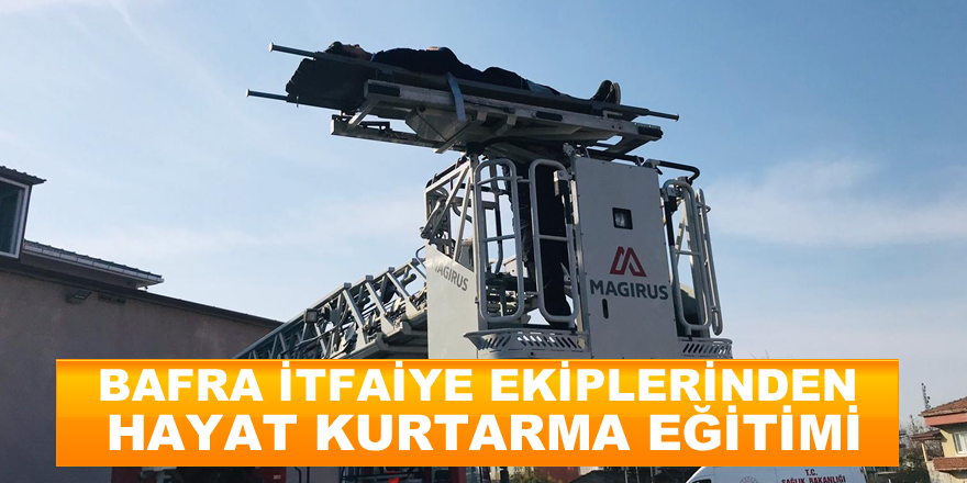 Bafra İtfaiye Grup Amirliğinden İlkyardım Eğitimi