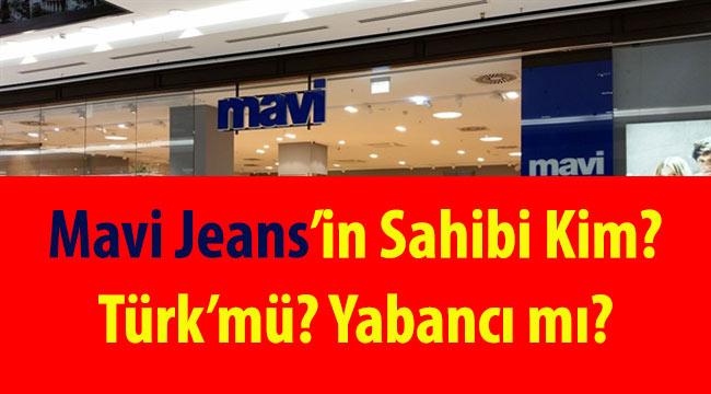 Mavi Jeans Kimin? İsmi Neden Mavi Jeans? Sahibi Yerli mi? Yabancı mı?