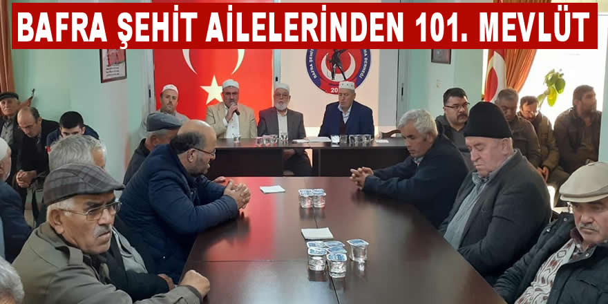 Bafra Şehit Ailelerinden 101. Mevlüt