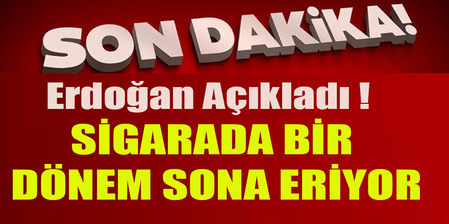 Sigarada Bir Dönem Sona Eriyor