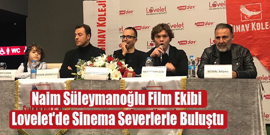 Naim Süleymanoğlu Film Ekibi Lovelet'de Sinema Severlerle Buluştu