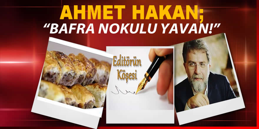 BAFRA NOKULU YAVAN DEDİ!