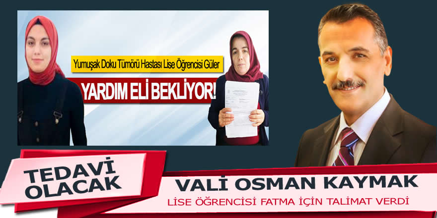 Samsun Valisi Osman Kaymak Talimat verdi,tedavi masrafı karşılandı