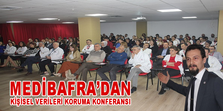 Medibafra'dan Kişisel Verileri Koruma Konferansı