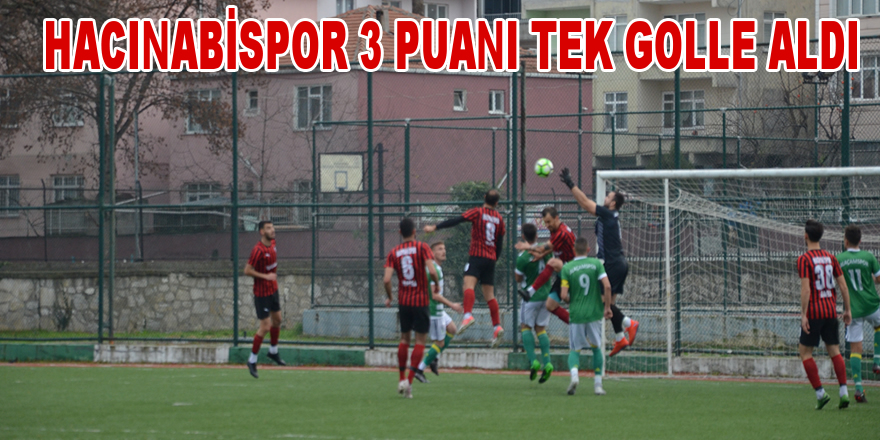 Hacınabispor Alaçamspor’u Tek Golle Geçti