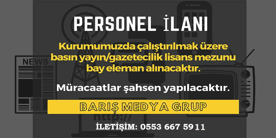 BARIŞ MEDYA GRUP PERSONEL İLANI